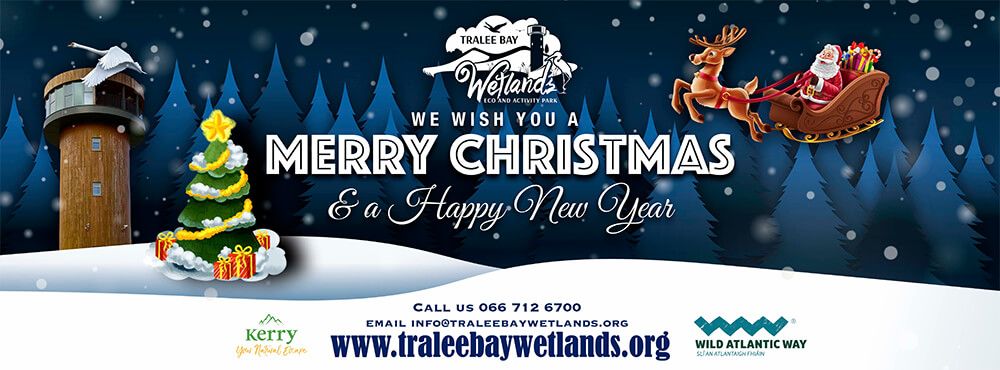 Christmas Opening Times at Tralee Bay Wetlands